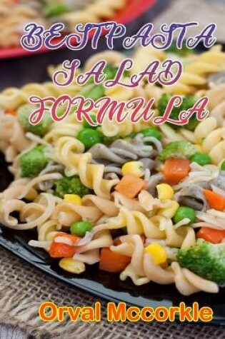 Cover of Best Pasta Salad Formula