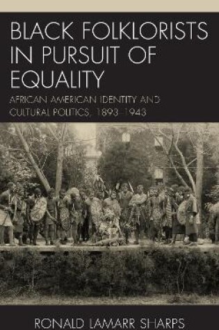 Cover of Black Folklorists in Pursuit of Equality