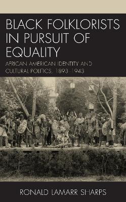 Cover of Black Folklorists in Pursuit of Equality