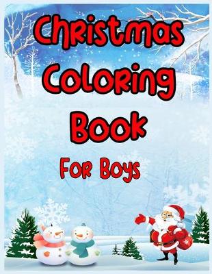 Book cover for Christmas Coloring Book For Boys