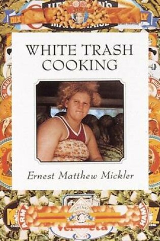 Cover of White Trash Cooking