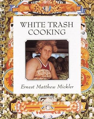 Cover of White Trash Cooking