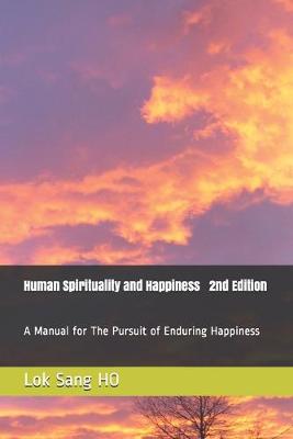 Book cover for Human Spirituality and Happiness 2nd Edition