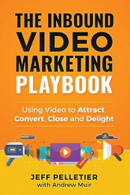 Book cover for The Inbound Video Marketing Playbook