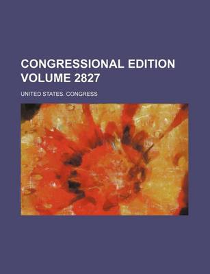 Book cover for Congressional Edition Volume 2827