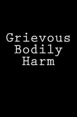 Cover of Grievous Bodily Harm