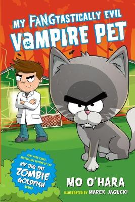 Book cover for My FANGtastically Evil Vampire Pet