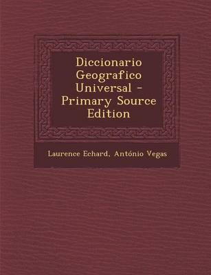 Book cover for Diccionario Geografico Universal - Primary Source Edition