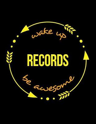 Book cover for Wake Up Records Be Awesome Gift Notebook for a Registrar, Wide Ruled Journal