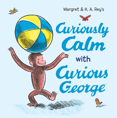 Book cover for Curiously Calm with Curious George