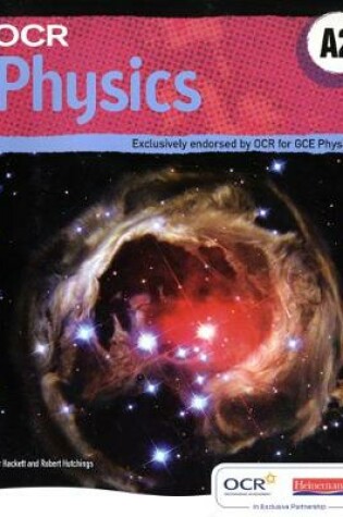 Cover of OCR A2 Physics A Student Book and Exam Cafe CD