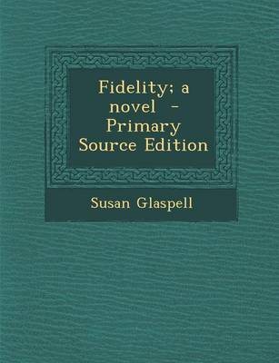 Book cover for Fidelity; A Novel