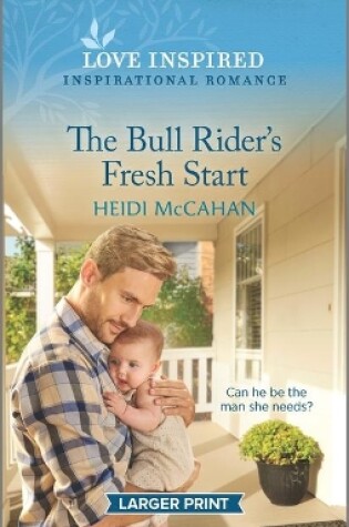 Cover of The Bull Rider's Fresh Start