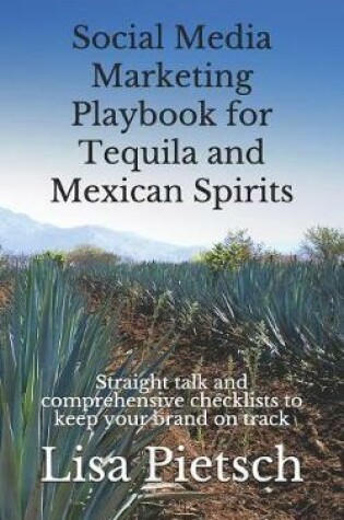 Cover of Social Media Marketing Playbook for Tequila and Mexican Spirits