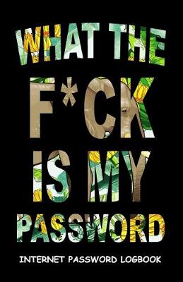 Book cover for What The F*ck Is My Password