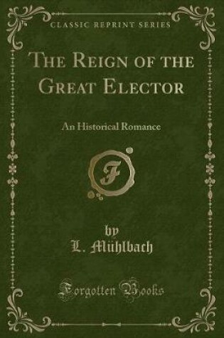 Cover of The Reign of the Great Elector