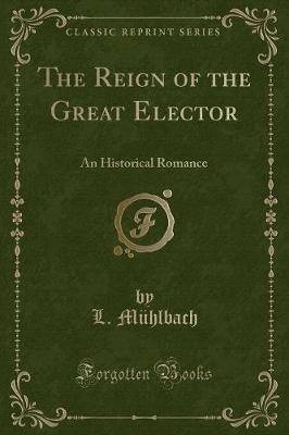 Book cover for The Reign of the Great Elector