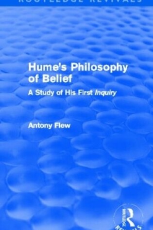 Cover of Hume's Philosophy of Belief (Routledge Revivals)