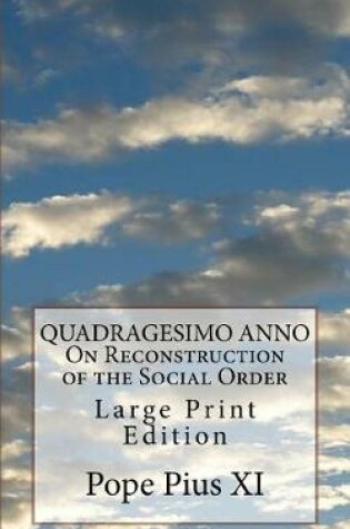 Cover of Quadragesimo Anno on Reconstruction of the Social Order