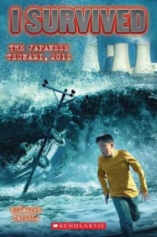 Cover of I Survived the 2011 Japanese Tsunami