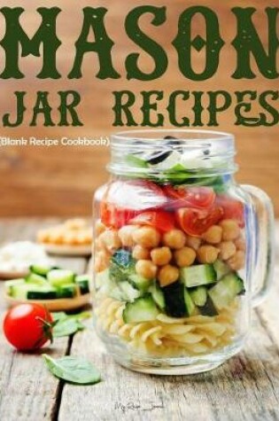 Cover of Mason Jar Recipes