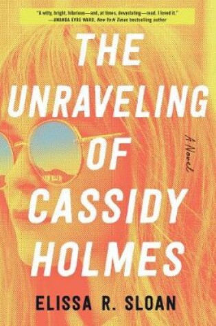 Cover of The Unraveling of Cassidy Holmes