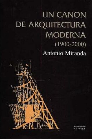 Cover of Un Canon de Arquitectura Moderna, 1900-2000