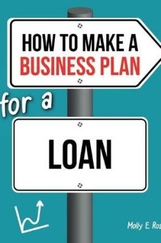 Cover of How To Make A Business Plan For A Loan