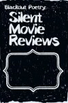 Book cover for Silent Movie Reviews