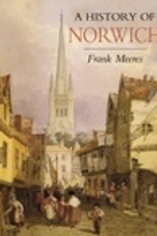 Cover of A History of Norwich