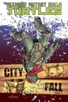 Book cover for Teenage Mutant Ninja Turtles Volume 6: City Fall Part 1