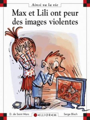 Book cover for Max et Lili ont peur des images violentes (109)