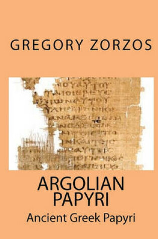 Cover of Argolian Papyri