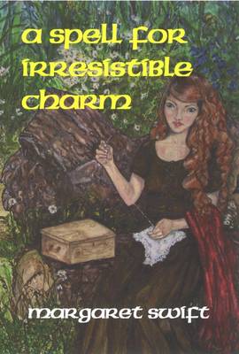 Cover of A Spell for Irresistible Charm