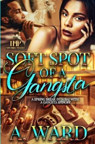 Cover of Soft Spot of a Gangsta