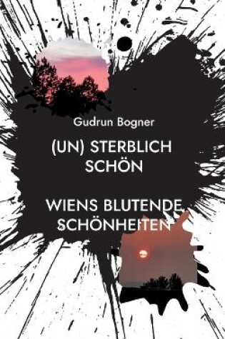 Cover of (un) sterblich schön