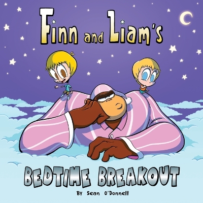 Book cover for Finn and Liam's Bedtime Breakout