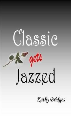 Book cover for Classic Gets Jazzed