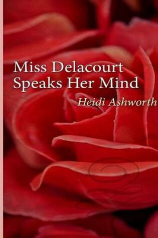 Cover of Miss Delacourt Speaks Her Mind