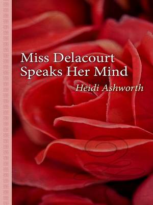 Book cover for Miss Delacourt Speaks Her Mind