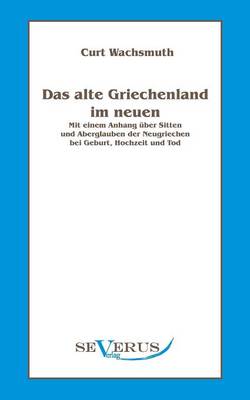 Book cover for Das alte Griechenland im neuen