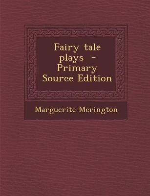 Book cover for Fairy Tale Plays - Primary Source Edition