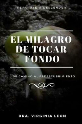 Cover of El Milagro de Tocar Fondo