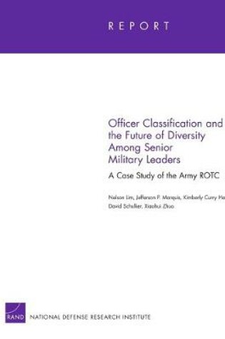 Cover of Officer Classification and the Future of Diversity Among Senior Military Leaders
