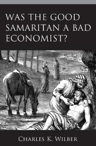 Cover of Was the Good Samaritan a Bad Economist?