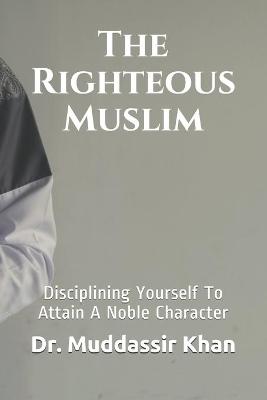 Book cover for The Righteous Muslim