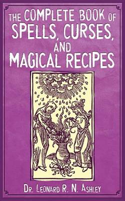 Book cover for The Complete Book of Spells, Curses, and Magical Recipes