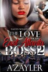 Book cover for The Love of an East Atlanta Boss 2