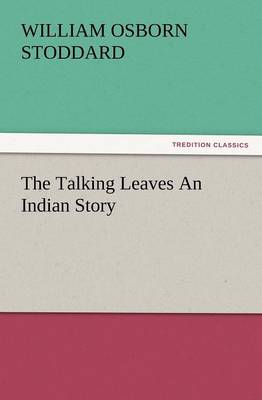 Book cover for The Talking Leaves an Indian Story