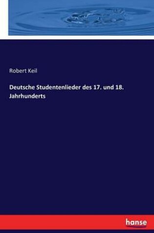 Cover of Deutsche Studentenlieder des 17. und 18. Jahrhunderts